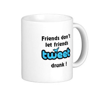 tweet_drunk_classic_white_coffee_mug-rda0bfb5ddda74fe697eba910ad8fe884_x7jgr_8byvr_324