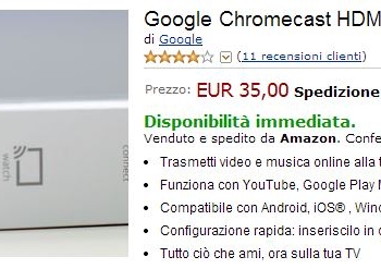 Chromecast prezzato a 35€ spedito da Amazon