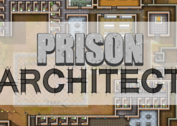 Prison Architect, disponibile la versione finale