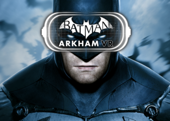 Batman Arkham VR : la storyline durerà davvero poco!