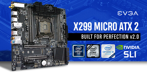 EVGA launches the X299 Micro ATX 2 motherboard