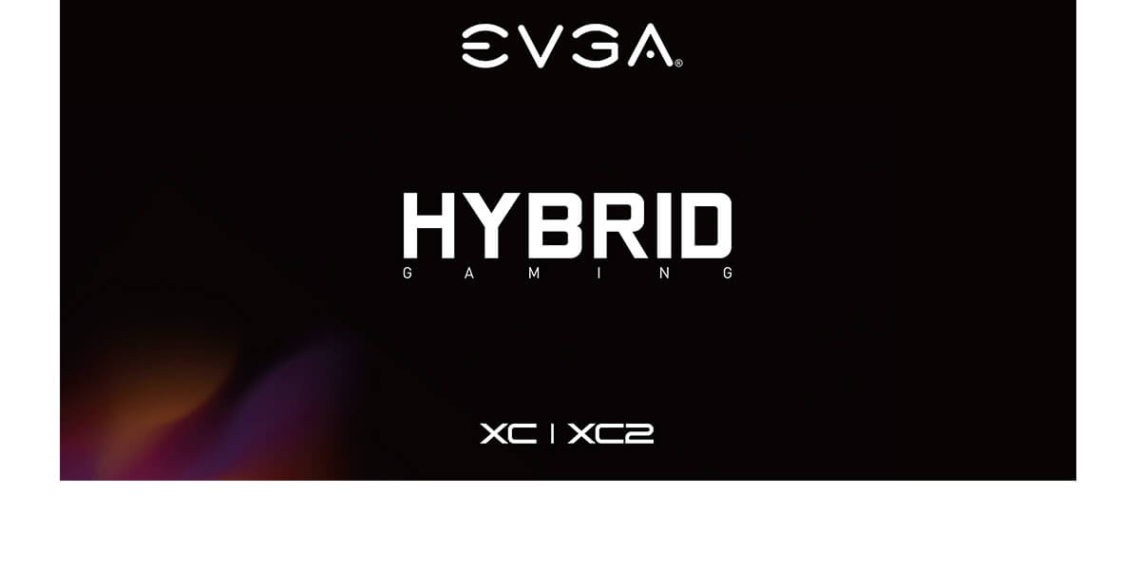 EVGA XC/XC2 HYBRID, l’AIO per le RTX 2070 e 2080