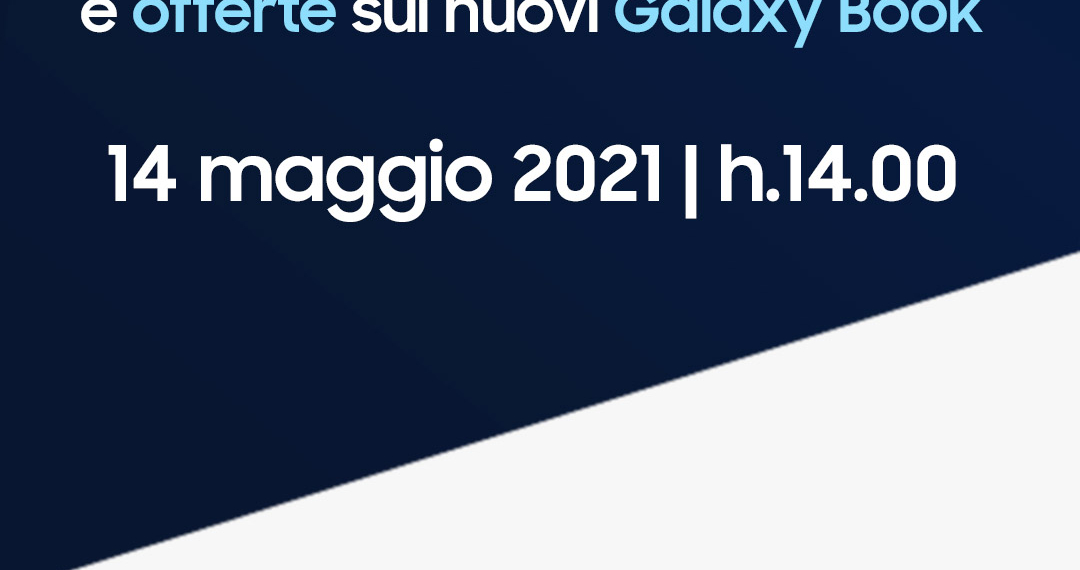 Samsung presenta Galaxy Live, un appuntamento dedicato ai Galaxy Book